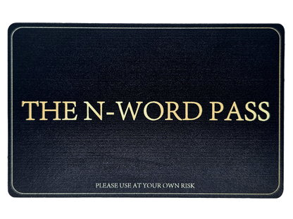 The N-Word Pass